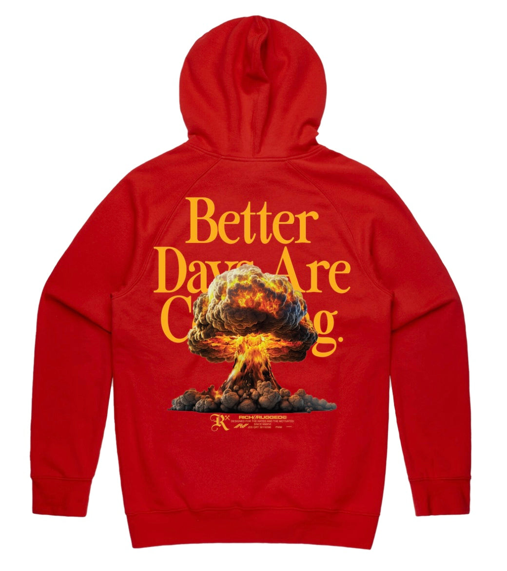 Rich & Rugged “Better Days Are Coming” Hoodie Red